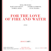Myra Melford For the Love of Fire and Water cover